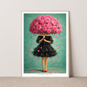 Kunstplakat - Live life in full bloom