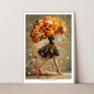 Kunstplakat - Live life in full bloom